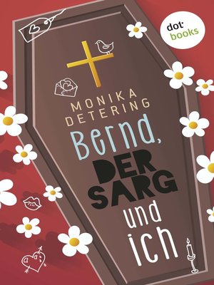 cover image of Bernd, der Sarg und ich
